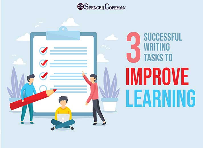 3 Successful Writing Tasks To Improve Learning – Spencer Coffman