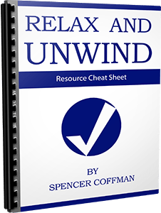 Relax And Unwind Resource Cheat Sheet Spencer Coffman