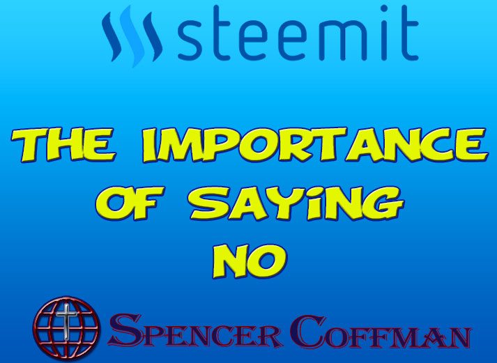 The Importance of Saying No – Spencer Coffman