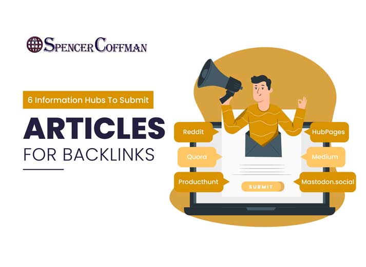6 Information Hubs To Submit Articles For Backlinks – Spencer Coffman